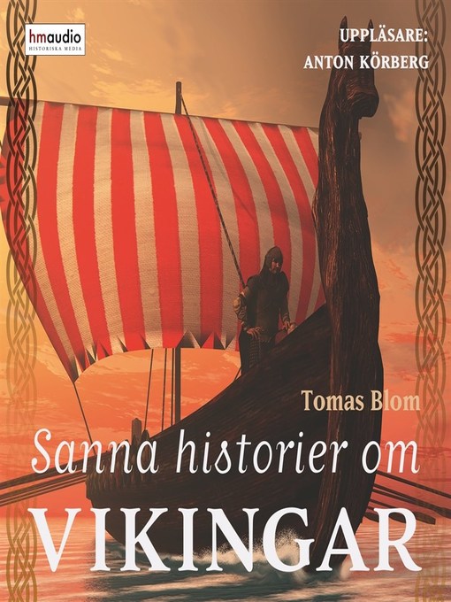 Titeldetaljer för Sanna historier om vikingar av Tomas Blom - Tillgänglig